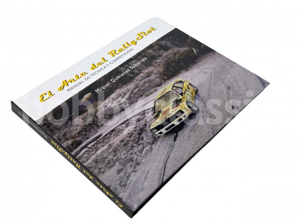 Libro El Arte del Rally Slot - Manual de Técnica y Competición